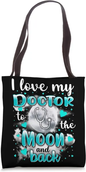Doctor Wife i love my husband to the moon and back Tote Bag